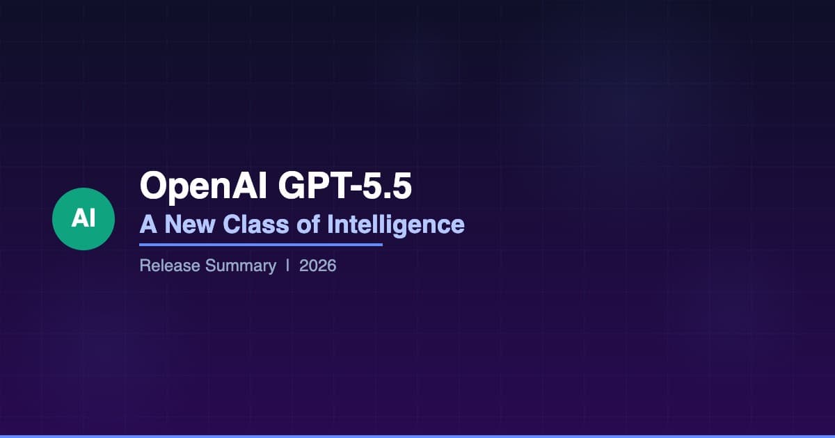 OpenAI GPT-5.5 출시 총정리: 새로운 차원의 지능이 왔다